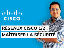 Formation - Réseaux Cisco 1/2: Maitriser La Sécurité, Cours - Formations, Conakry